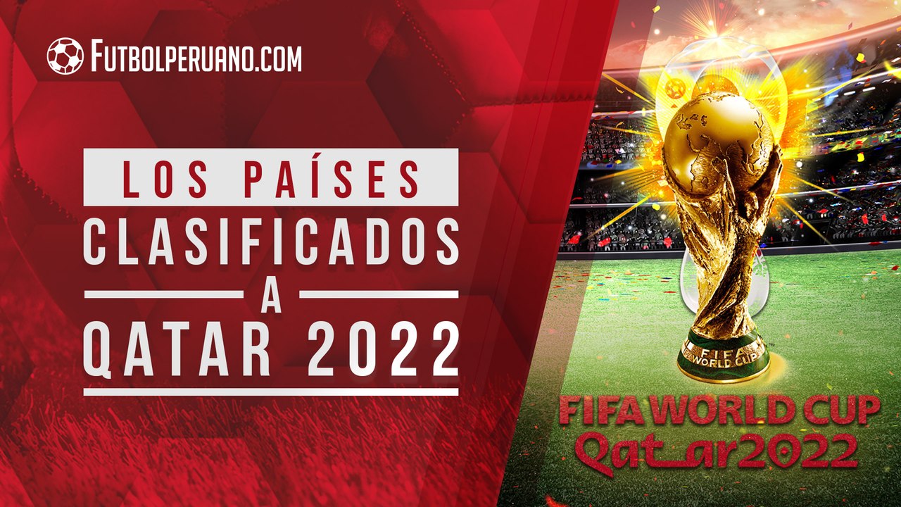 ¿Qué selecciones lograron, en el 2021, su clasificación al Mundial Qatar 2022?