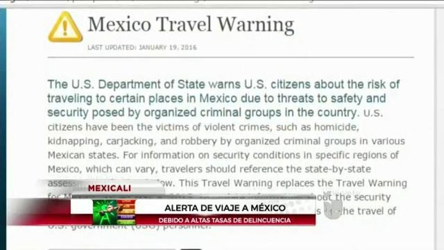 Autoridades de turismo en Mexicali inconformes tras alerta emitida por EE.UU