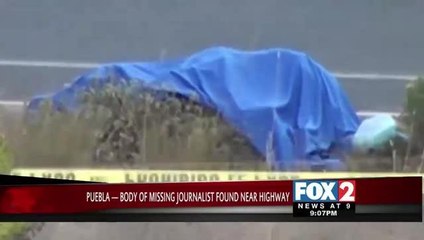 Body of Slain Mexican Journalist Found Next to Highway