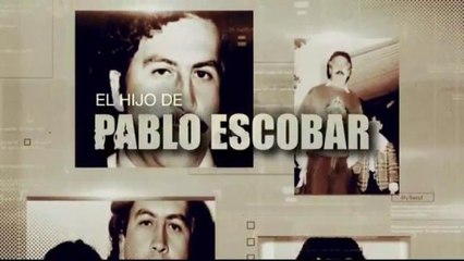 El Hijo de Pablo Escobar - Parte II