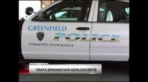 Sujeto trata de enganchar a adolescente en Greenfield