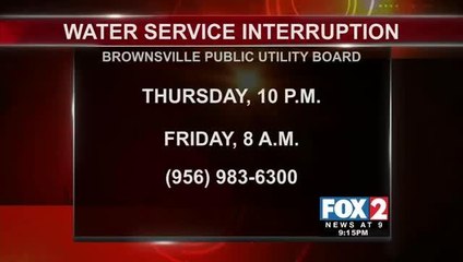 Brownsville Residents to Experience Water Interruption