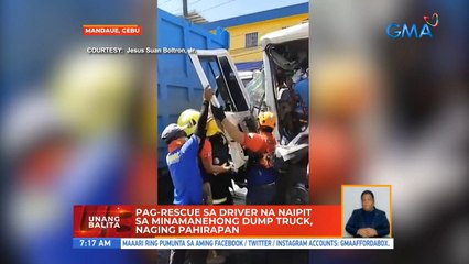 Pag-rescue sa driver na naipit sa minamanehong dump truck, naging pahirapan | UB