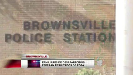Encuentran fosas en Matamoros, familiares esperan resultados en Brownsville