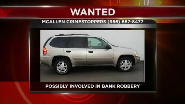 Authorities Searching for Suspect Vehicle involved in Bank Robbery