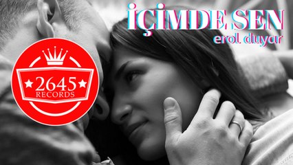 Erol Duyar - İçimde Sen