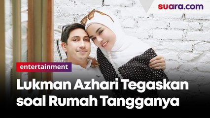 Bantah Lakukan KDRT, Lukman Azhari Tegaskan Rumah Tangganya Baik-Baik Saja 