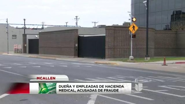 Dueña y empleadas acusadas de fraude a Medicaid en Mcallen