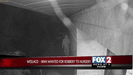 Man Wanted for Robbing a Nursery in Weslaco