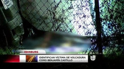 Identifican víctima de volcadura en Edinburg