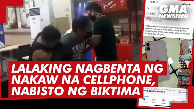 Lalaking nagbenta ng nakaw na cellphone, nabisto ng biktima | GMA News Feed
