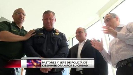 VIDEO: Pastores y Jefe de la Policía de Kissimmee oran por la ciudad