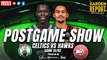 Celtics vs Hawks Postgame Show | Powered by BetOnline, Calm & Insa
