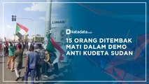 15 Orang Ditembak Mati Dalam Demo Anti Kudeta Sudan | Katadata Indonesia