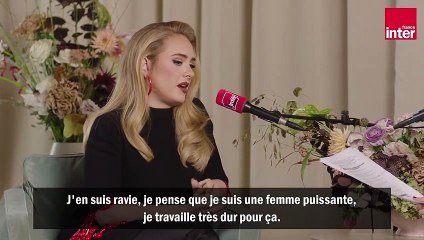 Adele, une "femme puissante" ? "J'adore, je pense que j’en suis une, oui"