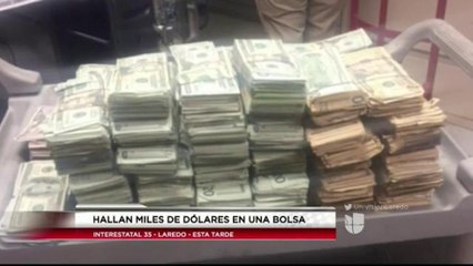 Decomisan bolsa con miles de dólares en efectivo.
