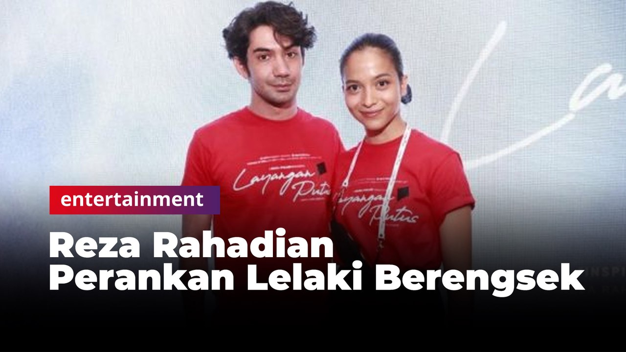Perankan Lelaki Berengsek, Reza Rahadian Siap Dibenci Masyarakat