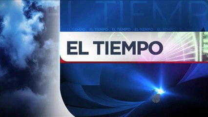 Pronóstico del tiempo con Adriana Valles