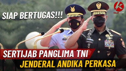 SERTIJAB Andika Perkasa - Siap Bertugas!!