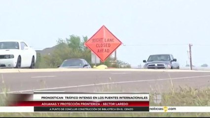 Pronostican congestionamiento vial en puentes de entrada a Laredo