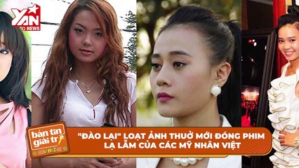 Nhan sắc mỹ nhân Vbiz thuở mới đóng phim: Phương Oanh chuẩn "gái quê", Minh Hằng đen nhẻm | Điện Ảnh Net