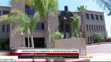 Entrevistan a candidatos al puesto de jefe de policía de Laredo