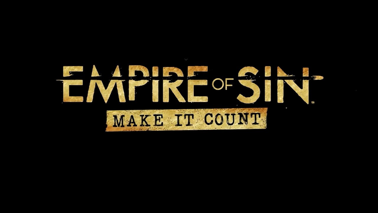 Empire of Sin - Make It Count Launch Trailer PS