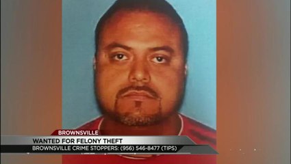 Wanted for Felony theft in Brownsville