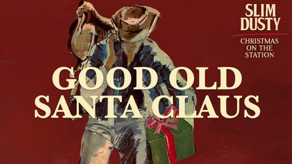 Slim Dusty - Good Old Santa Claus