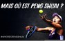 WTA : Mais où est Peng Shuai ?