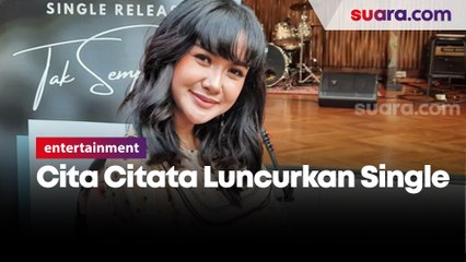 Cita Citata Resmi Luncurkan Single Bergenre Pop