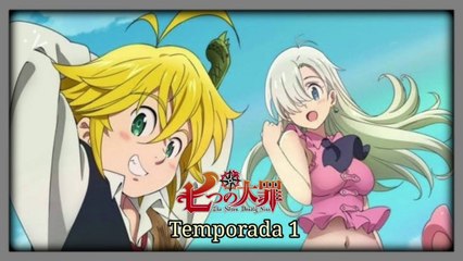 Un Enano y Una Princesa - Hablemos De: Nanatsu no taizai - temporada 1