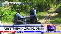 ¡Intensa balacera se registra en Lomas del Carmen, SPS!