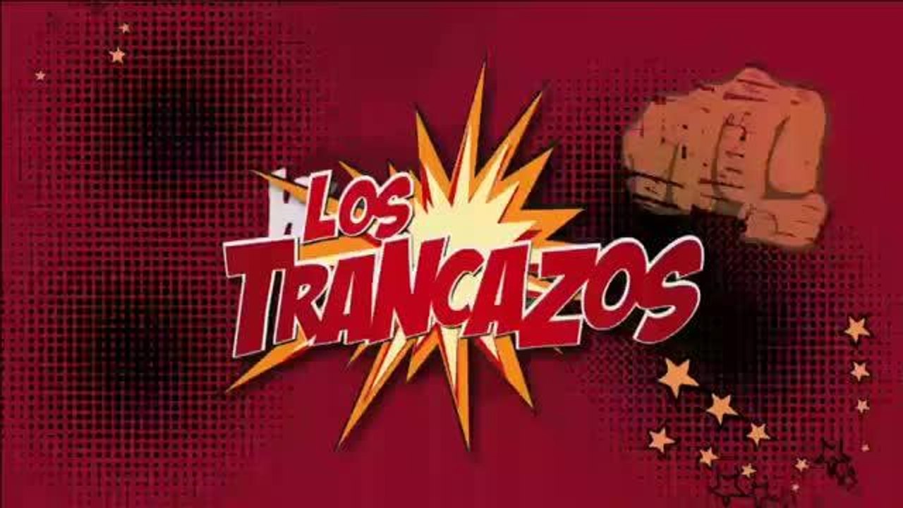 Los Trancazos Julio 8