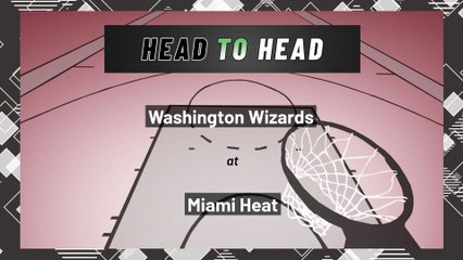 Miami Heat vs Washington Wizards: Moneyline