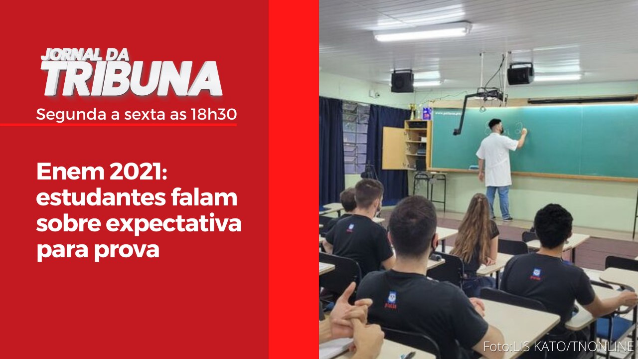 Enem 2021: estudantes falam sobre expectativa para prova
