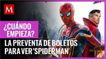 ¿Cuándo empieza la preventa de boletos de cine para ver 'Spiderman_ No Way Home'_