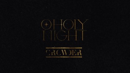 Crowder - O Holy Night