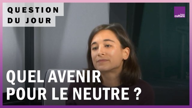 Quel avenir pour le genre neutre ?