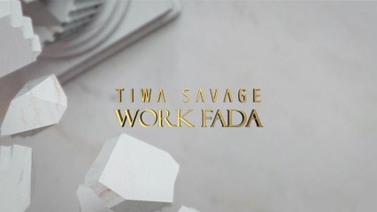 Tiwa Savage - Work Fada