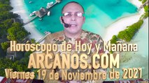 Horóscopo de Hoy y Mañana - ARCANOS.COM - Viernes 19 de Noviembre de 2021