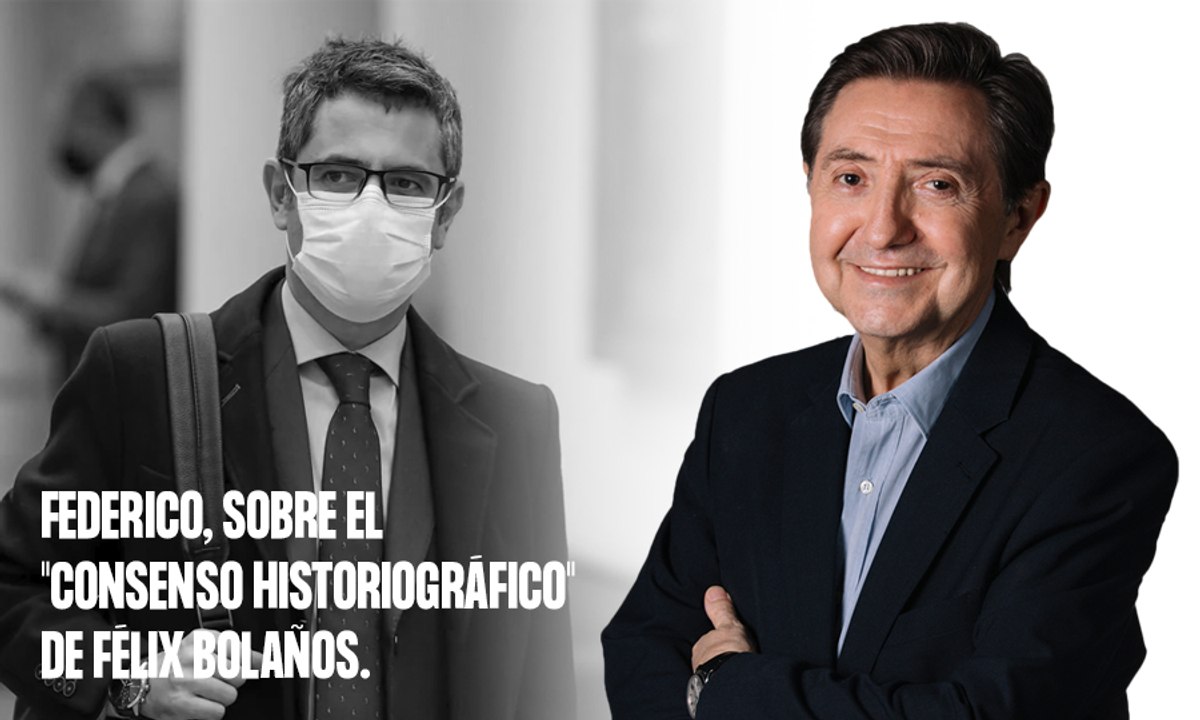 Federico Jiménez Losantos, a Félix Bolaños: "Eso del consenso de los historiadores solo lo puede decir un déspota comunista"