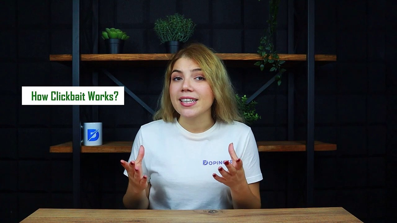 What is Clickbait? How & Why Clickbait Works? Everytihng About Clickbait - Dopinger