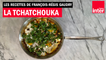 La tchatchouka - Les recettes de François-Régis Gaudry