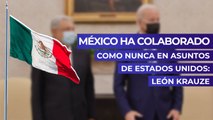 México ha colaborado como nunca en asuntos que a Estados Unidos: León Krauze