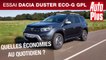 Essai Dacia Duster Eco-G GPL : quelles économies au quotidien ?
