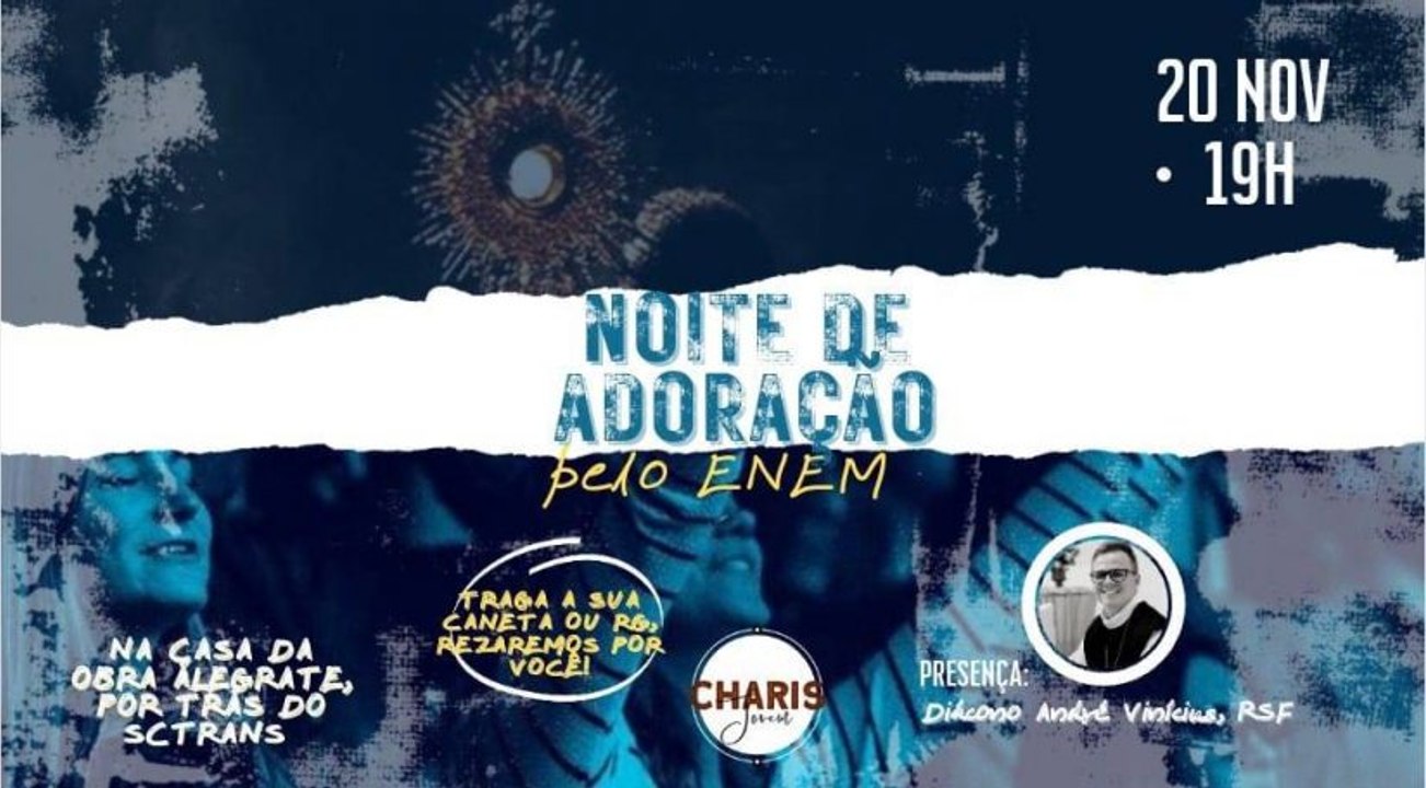 Obra Álegrate promove ‘NOITE DE ADORAÇÃO PELO ENEM COM OS JOVENS’ e realiza bênção das canetas