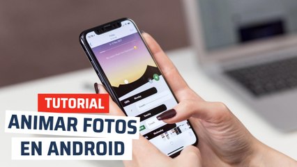 Download Video: Cómo animar fotos desde Android, las mejores apps