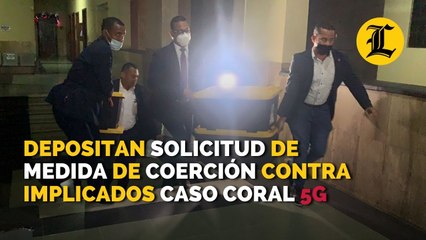 Download Video: Depositan solicitud de medida de coerción contra implicados en el Caso Coral 5G