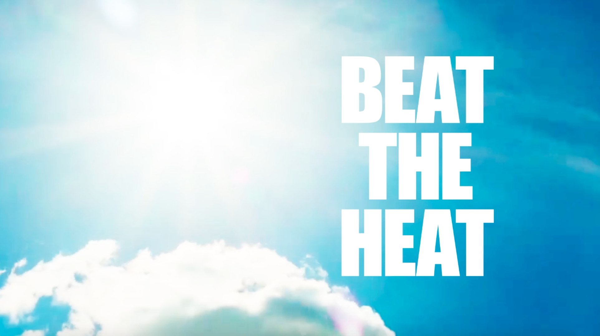 Beat the Heat Campaign Video - video Dailymotion